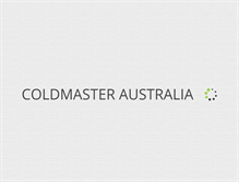 Tablet Screenshot of coldmaster.com.au